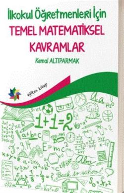 İlkokul Öğretmenleri İçin Temel Matematiksel Kavramlar