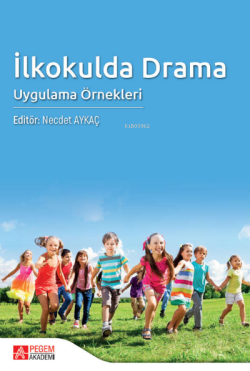 İlkokulda Drama Uygulama Örnekleri