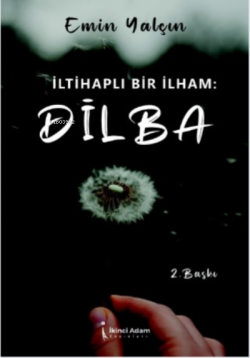 İltihaplı Bir İlham: Dilba