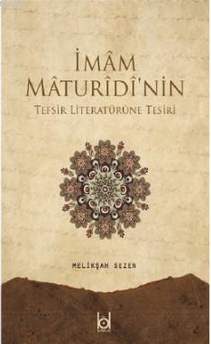 İmam Maturidi'nin Tefsir Literatürüne Tesiri