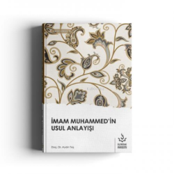 İmam Muhammed'in Usul Anlayışı