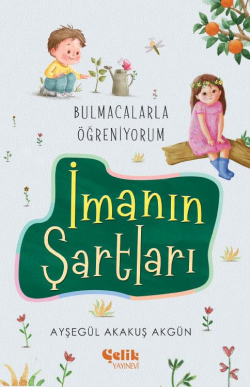 İmanın Şartları - Bulmacalarla Öğreniyorum