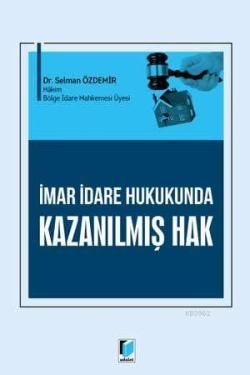 İmar İdare Hukukunda Kazanılmış Hak