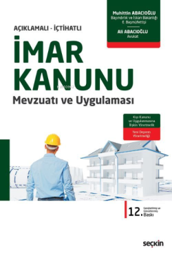 İmar Kanunu Mevzuatı ve Uygulaması;Kıyı Kanunu ve Uygulanmasına İlişkin Yönetmelik – Yeni Türkiye Bina Deprem Yönetmeliği