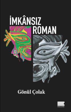 İmkansız Roman - Gönül Çolak | Yeni ve İkinci El Ucuz Kitabın Adresi