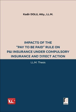 Impacts of the “Pay to be Paid” Rule on P&I Insurance Under Compulsory Insurance and Direct Action