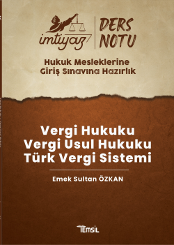 İmtiyaz Hmgs Ders Notları Vergi Hukuku- Vergi Usul Hukuku- Türk Vergi Sistemi