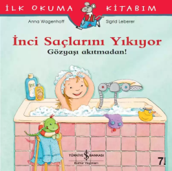 İnci Saçlarını Yıkıyor - Gözyaşı Akıtmadan!; İlk Okuma Kitabım