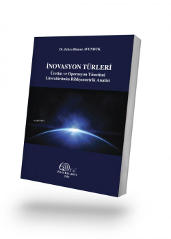 İnovasyon Türleri;Üretim ve Operasyon Yönetimi Literatürünün Bibliyometrik Analizi