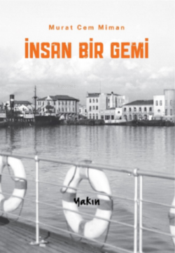 İnsan Bir Gemi - Murat Cem Miman | Yeni ve İkinci El Ucuz Kitabın Adre