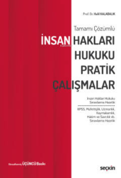 İnsan Hakları Hukuku Pratik Çalışmalar