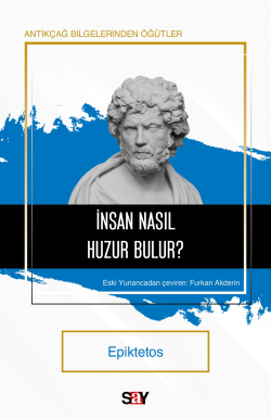 İnsan Nasıl Huzur Bulur? - Epiktetos | Yeni ve İkinci El Ucuz Kitabın 