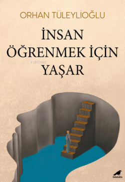 İnsan Öğrenmek İçin Yaşar - Orhan Tüleylioğlu | Yeni ve İkinci El Ucuz