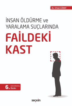 İnsan Öldürme ve Yaralama Suçlarında Faildeki Kast