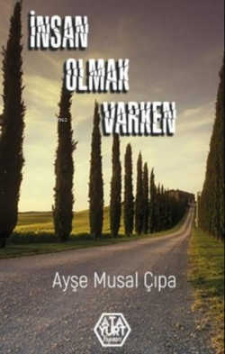 İnsan Olmak Varken