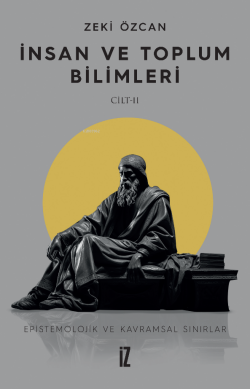 İnsan ve Toplum Bilimleri II;Epistemolojik ve Kavramsal Sınırlar