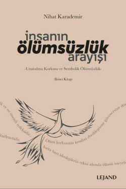 İnsanın Olumsuzluk Arayısı: Unutulma Korkusu ve Sembolik Olumsuzluk