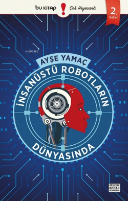 İnsanüstü Robotların Dünyasında