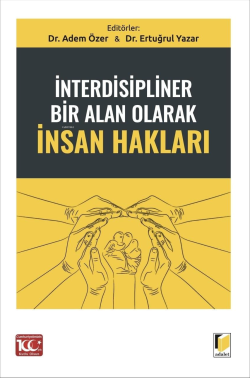 İnterdisipliner Bir Alan Olarak İnsan Hakları