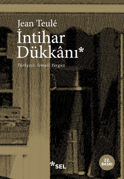 İntihar Dükkânı - Jean Teule | Yeni ve İkinci El Ucuz Kitabın Adresi