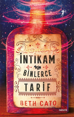 İntikam İçin Binlerce Tarif - Beth Cato | Yeni ve İkinci El Ucuz Kitab