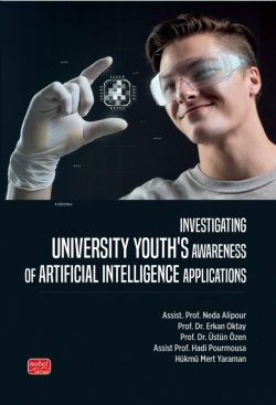 Investigating Unıversity Youth’s Awareness of Artificial Intelligence Applications