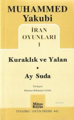 İran Oyunları 1: Kuraklık ve Yalan - Ay Suda - Muhammed Yakubi | Yeni 