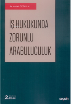 İş Hukukunda Zorunlu Arabuluculuk