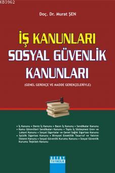 İş Kanunları - Sosyal Güvenlik Kanunları