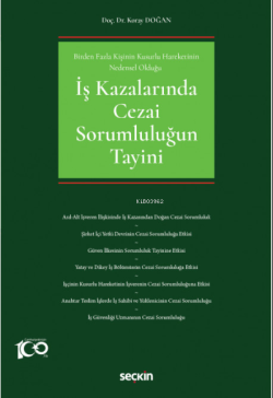 İş Kazalarında Cezai Sorumluluğun Tayini