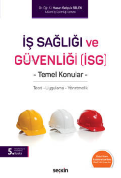 İş Sağlığı ve Güvenliği (İSG) Temel Konular