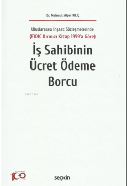 İş Sahibinin Ücret Ödeme Borcu