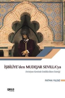 İşbiliye'den Mudejar Sevilla'ya - Fatma Yıldız | Yeni ve İkinci El Ucu