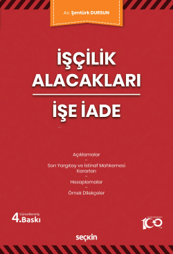 İşçilik Alacakları – İşe İade