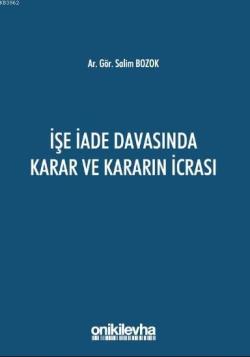 İşe İade Davasında Karar ve Kararın İcrası