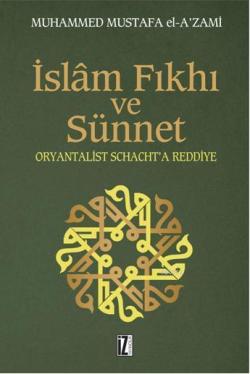 İslâm Fıkhı ve Sünnet; Oryantalist J. Schacht'a Eleştiri