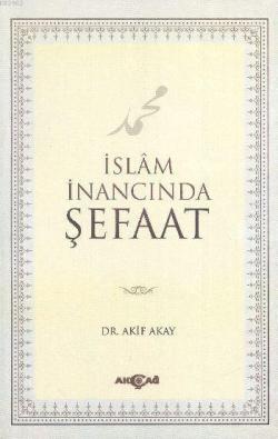 İslam İnancında Şefaat