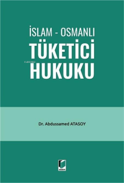 İslam - Osmanlı Tüketici Hukuku