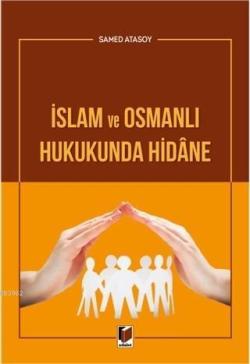 İslam ve Osmanlı Hukukunda Hidane