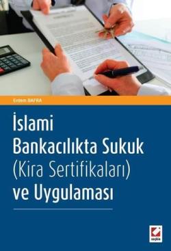 İslami Bankacılıkta Sukuk (Kira Sertifikaları) ve Uygulaması