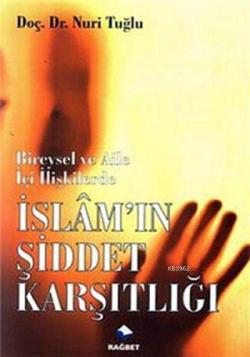 İslam'ın Şiddet Karşıtlığı