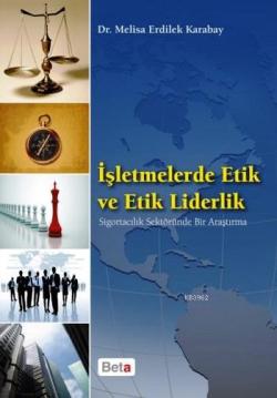 İşletmelerde Etik ve Etik Liderlik