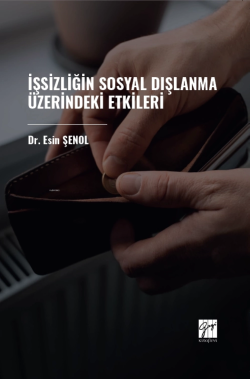 İşsizliğin Sosyal Dışlanma Üzerindeki Etkileri