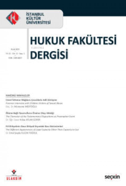 İstanbul Kültür Üniversitesi Hukuk Fakültesi Dergisi Cilt: 21 – Sayı:1 Temmuz 2021