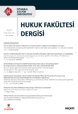 İstanbul Kültür Üniversitesi Hukuk Fakültesi Dergisi Cilt:22 – Sayı:1 Ocak 2023