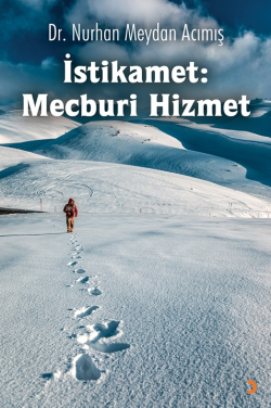 İstikamet;Mecburi Hizmet