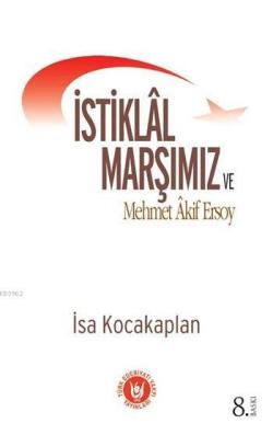 İstiklal Marşımız ve Mehmet Akif Ersoy