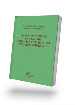 İstinaf / Yargıtay Kararları - Deniz Ticareti Hukuku ve Taşıma Hukuku