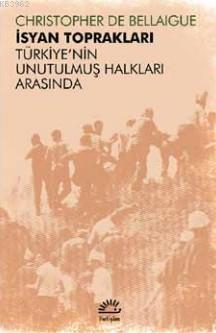 İsyan Toprakları - Christopher De Bellaigue | Yeni ve İkinci El Ucuz K