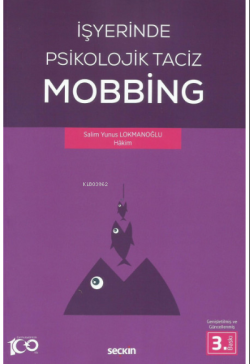 İşyerinde Psikolojik Taciz – Mobbing –